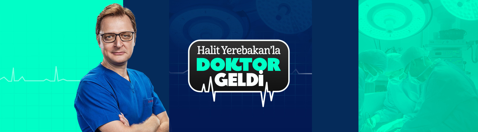 Halit Yerebakan'la Doktor Geldi