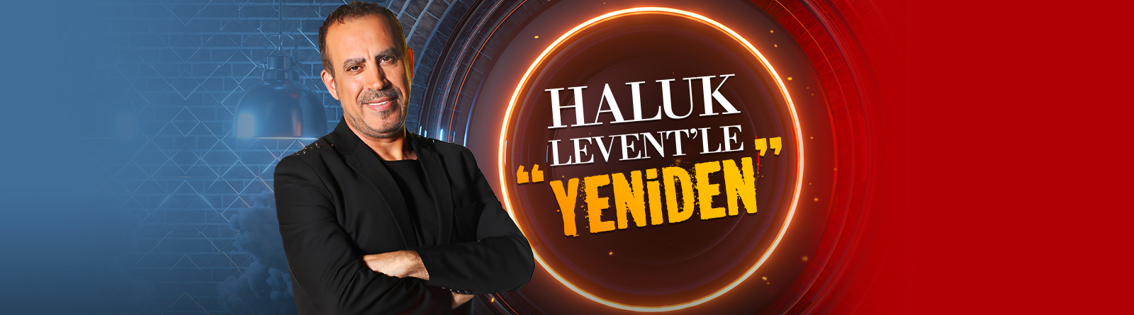 Haluk Levent'le "Yeniden"