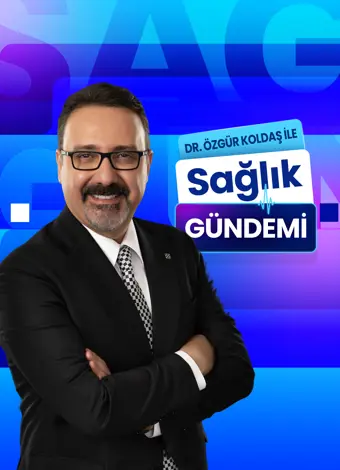 Dr. Özgür Koldaş ile Sağlık Gündemi