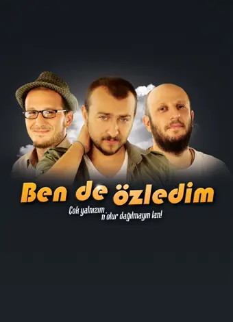 Ben de Özledim